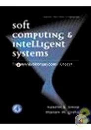 Soft Computing And Intelligent Systems: Theory And Appliactions image