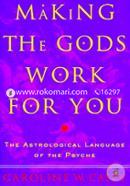 Making the Gods Work for You: The Astrological Language of the Psyche image