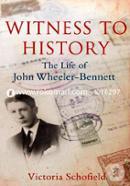 Witness to History – The Life of John Wheeler–Bennett image