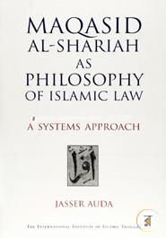 Maqasid Al-Shariah as Philosophy of Islamic Law: A Systems Approach image