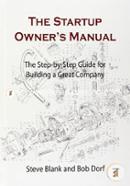 The Startup Owner's Manual: The Step-by-Step Guide for Building a Great Company image