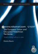 The European Union and Occupied Palestinian Territories: State-Building Without a State image