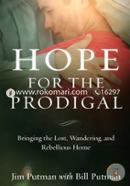 Hope for the Prodigal: Bringing the Lost, Wandering, and Rebellious Home image