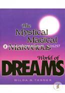 Mystical Magical Marvelous World of Dreams image