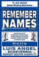 How to Remember Names and Faces: Master the Art of Memorizing Anyone's Name By Practicing with Over 500 Memory Training Exercises of People's Faces image
