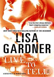 Live to Tell: A Detective D. D. Warren Novel image