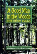 A Good Man in the Woods - and other essays image