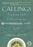 Callings: Finding and Following an Authentic Life image