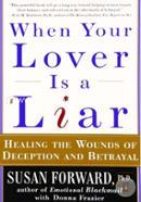 When Your Lover Is a Liar: Healing the Wounds of Deception and Betrayal image