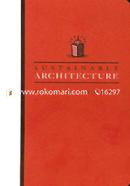 Sustainable Architecture White Papers: Essays on Design and Building for a Sustainable Future image