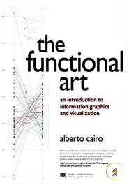 The Functional Art: An introduction to information graphics and visualization (Voices That Matter) image