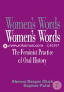 Women's Words: The Feminist Practice of Oral History (Paperback) image
