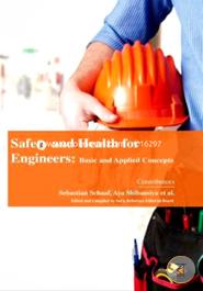 Safety and Health for Engineers: Basic and Applied Concepts image