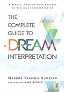 The Complete Guide to Dream Interpretation: A Simple, Step-by-Step Process to Biblical Interpretation image