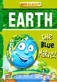 Earth: Key stage 2: The Blue Marvel! (Know All About)  image