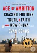 Age of Ambition: Chasing Fortune, Truth, and Faith in the New China image