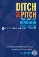 Ditch the Pitch: The Art of Improvised Persuasion image