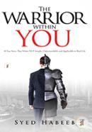 The Warrior Within You: A True Story That Makes Nlp Simple, Understandable and Applicable in Real Life image