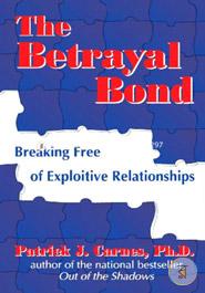 The Betrayal Bond: Breaking Free of Exploitative Relationships image
