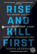 Rise and Kill First: The Secret History of Israel's Targeted Assassinations image