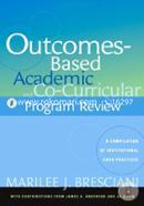 Outcomes-Based Academic and Co-Curricular Program Review: A Compilation of Institutional Good Practices image