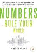 Numbers Rule Your World: The Hidden Influence of Probabilities and Statistics on Everything You Do  image