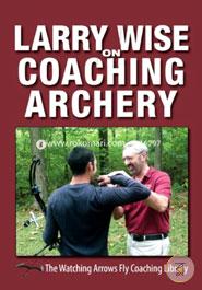 Larry Wise on Coaching Archery  image