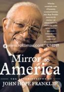 Mirror to America: The Autobiography of John Hope Franklin image
