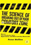 The Science of Breaking Out of Your Comfort Zone: How to Live Fearlessly, Seize image
