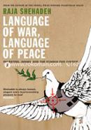Language of War, Language of Peace: Palestine, Israel and the Search for Justice image