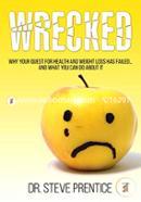 Wrecked: Why Your Quest for Health and Weight Loss Has Failed and What You Can Do About It image
