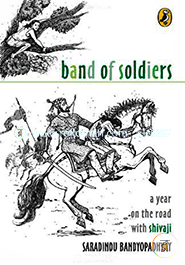 Band of Soldiers: A Year on the Road with Shivaji image