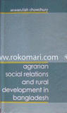Agrarian Social Relations and Development in Rural Bangladesh image