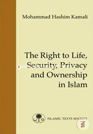 The Right to Life, Security, Privacy and Ownership in Islam image