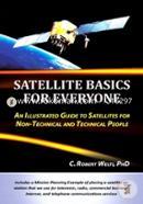 Satellite Basics for Everyone: An Illustrated Guide to Satellites for Non-Technical and Technical People image