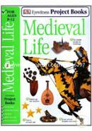 Medieval Life (Eyewitness Project Books) Ages 8-12 image