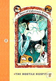 The Hostile Hospital (A Series of Unfortunate Events 8) image