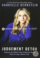 Judgment Detox: Release the Beliefs That Hold You Back from Living A Better Life image