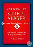 Overcoming Sinful Anger: How to Master Your Emotions and Bring Peace to Your Life image
