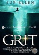 Grit: The No B.S. mentality on how to become a Grind Animal, Hack your Powers within and build Supreme Confidence image