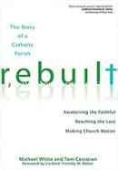 Rebuilt: Awakening the Faithful, Reaching the Lost, and Making Church Matter image