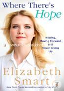 Where There's Hope: Healing, Moving Forward, and Never Giving Up image