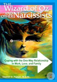 Wizard of Oz and other Narcissists: Coping with the one way Relationship in Work, Love and Family image