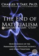 The End of Materialism: How Evidence of the Paranormal Is Bringing Science and Spirit Together image