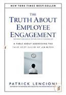 The Truth About Employee Engagement: A Fable About Addressing the Three Root Causes of Job Misery image