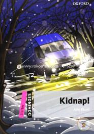 Dominoes Starter: Kidnap (Dominoes: Starter Level, 250 Headwords) image