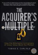 The Acquirer's Multiple: How the Billionaire Contrarians of Deep Value Beat the Market image