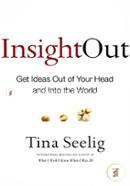 Insight Out: Get Ideas Out of Your Head and Into the World image