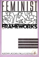 Feminist frameworks: Alternative theoretical accounts of the relations between women and men (Paperback) image