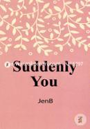 Suddenly You image
